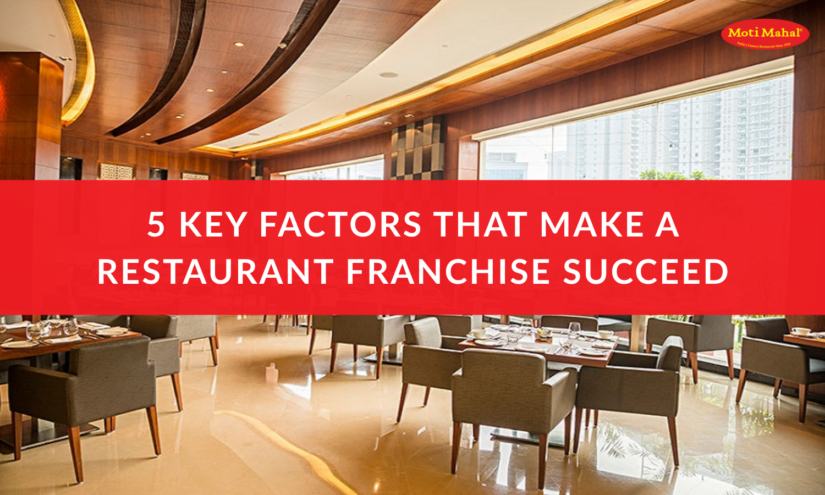 5 Key Factors That Make a Restaurant Franchise Succeed