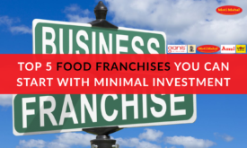 Top 5 Food Franchises You Can Start with Minimal Investment